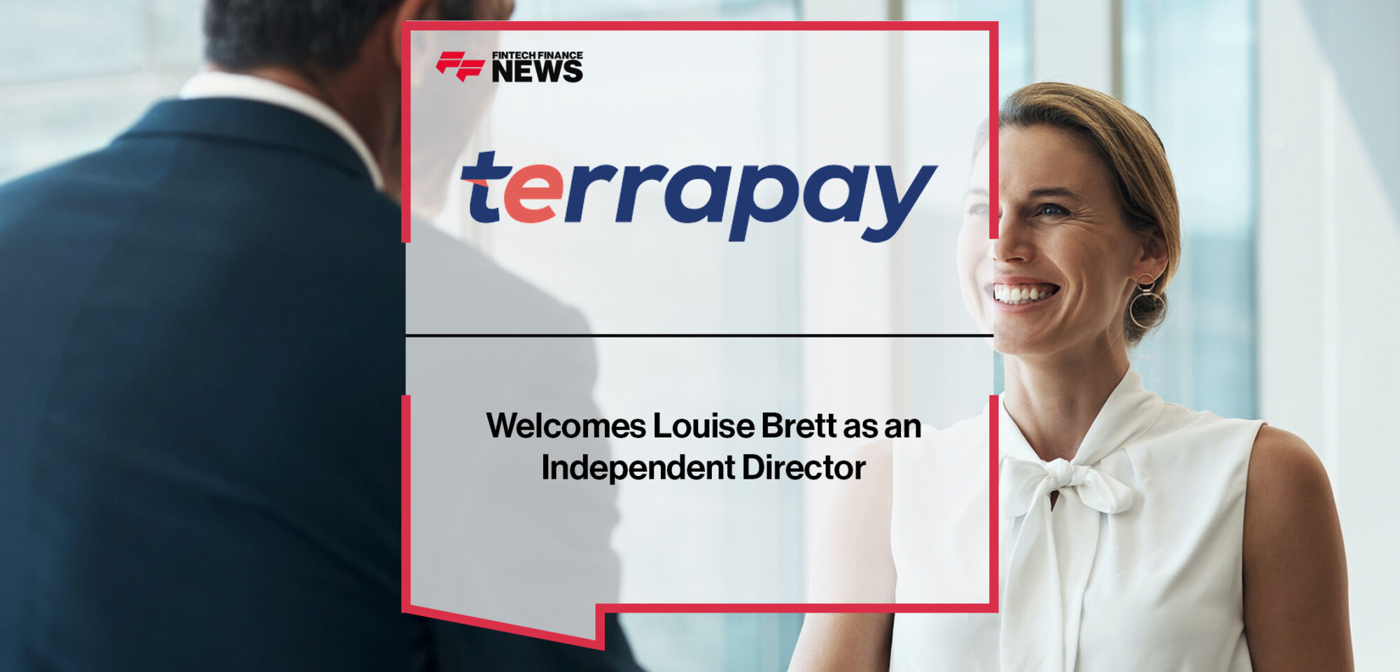 TerraPay Welcomes Louise Brett as an Independent Director | Fintech Finance News