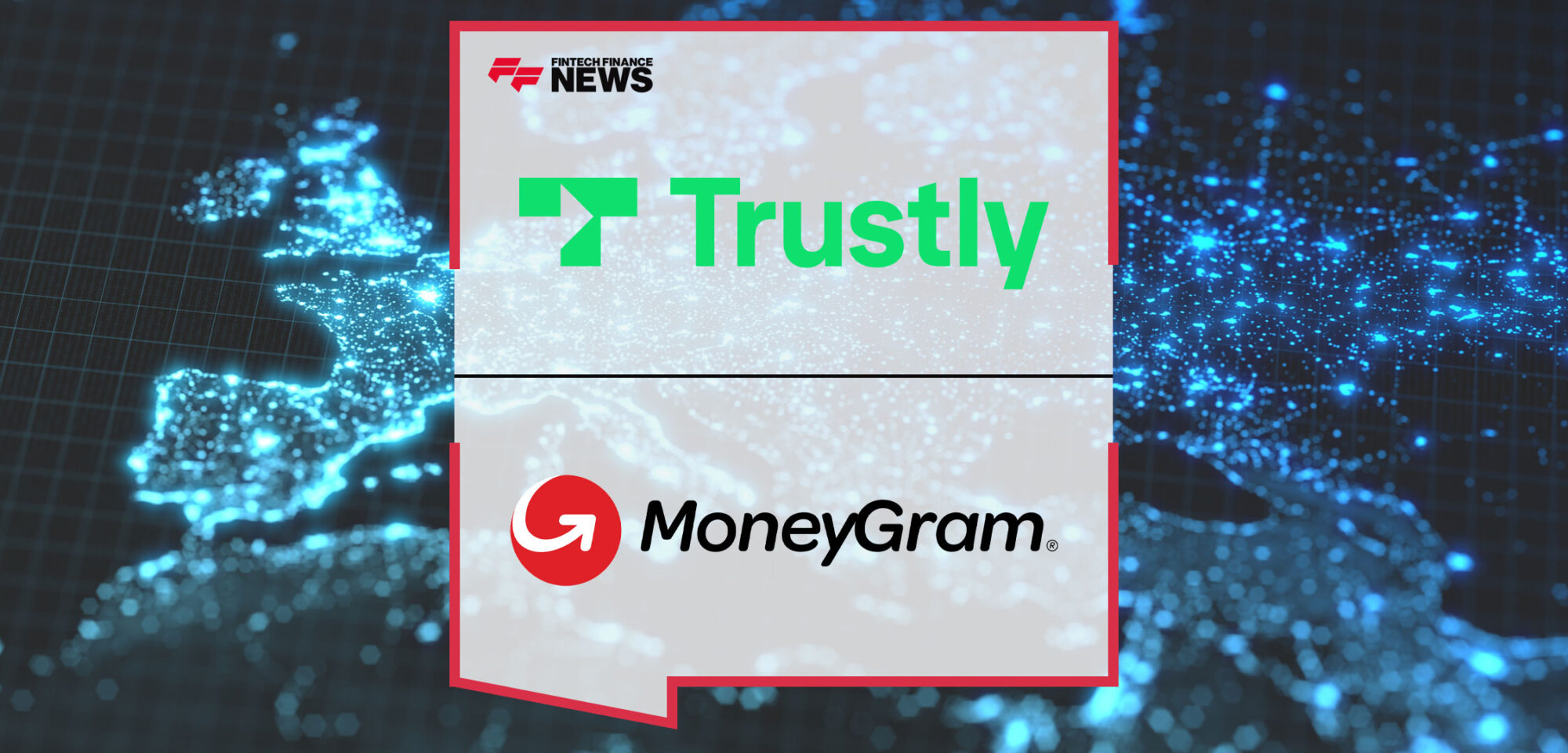 Trustly-Teams-Up-with-MoneyGram-to-Enable-Cardless-International-Money-Transfers-from-Europe
