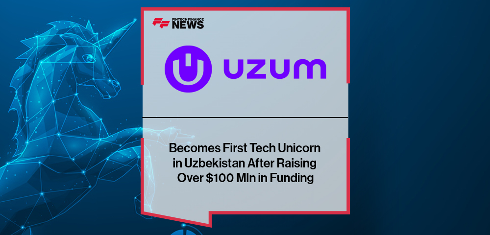 Uzum Becomes First Tech Unicorn in Uzbekistan After Raising Over $100 Mln in Funding
