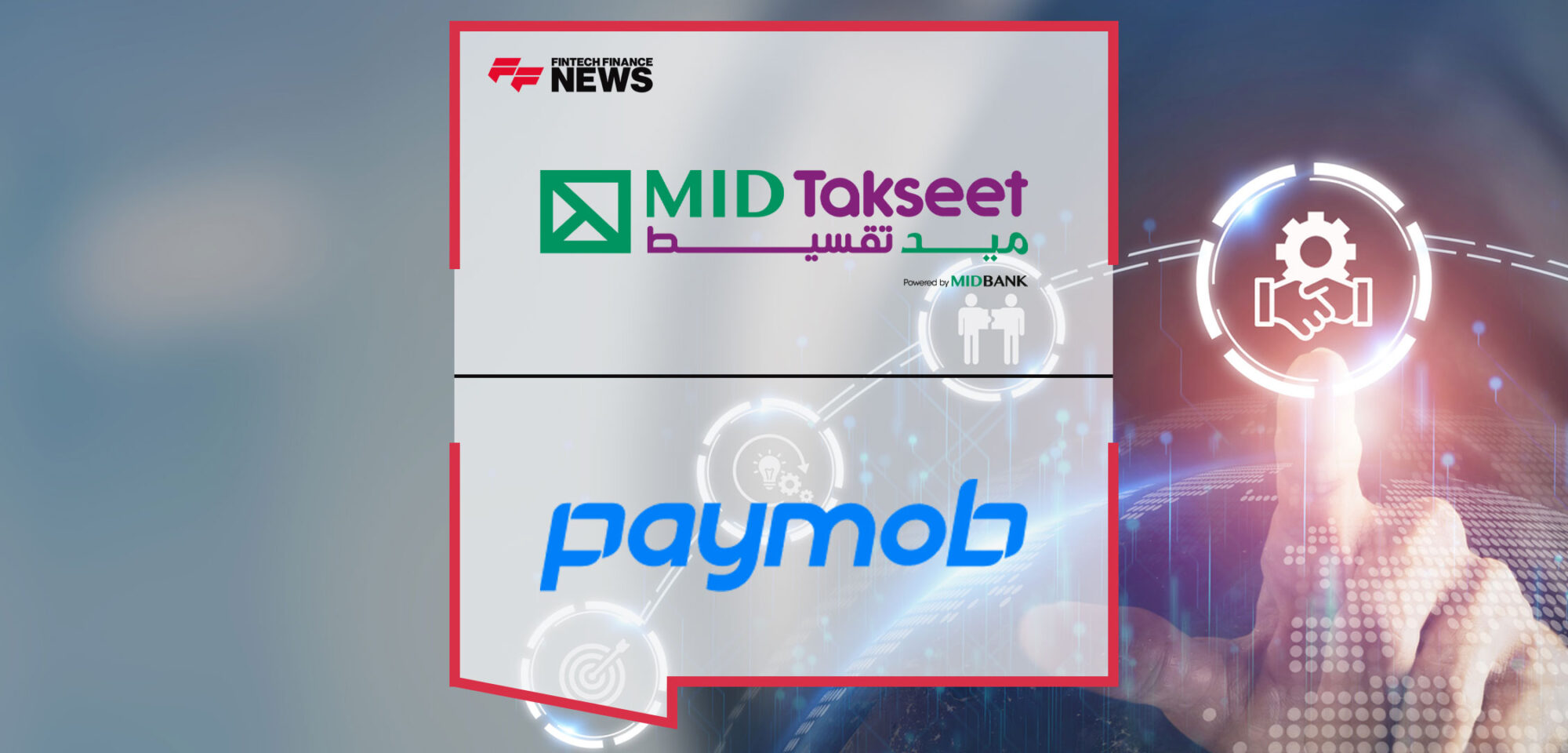 mid-makseet-and-paymob-boost-access-to-consumer-finance-in-egypt