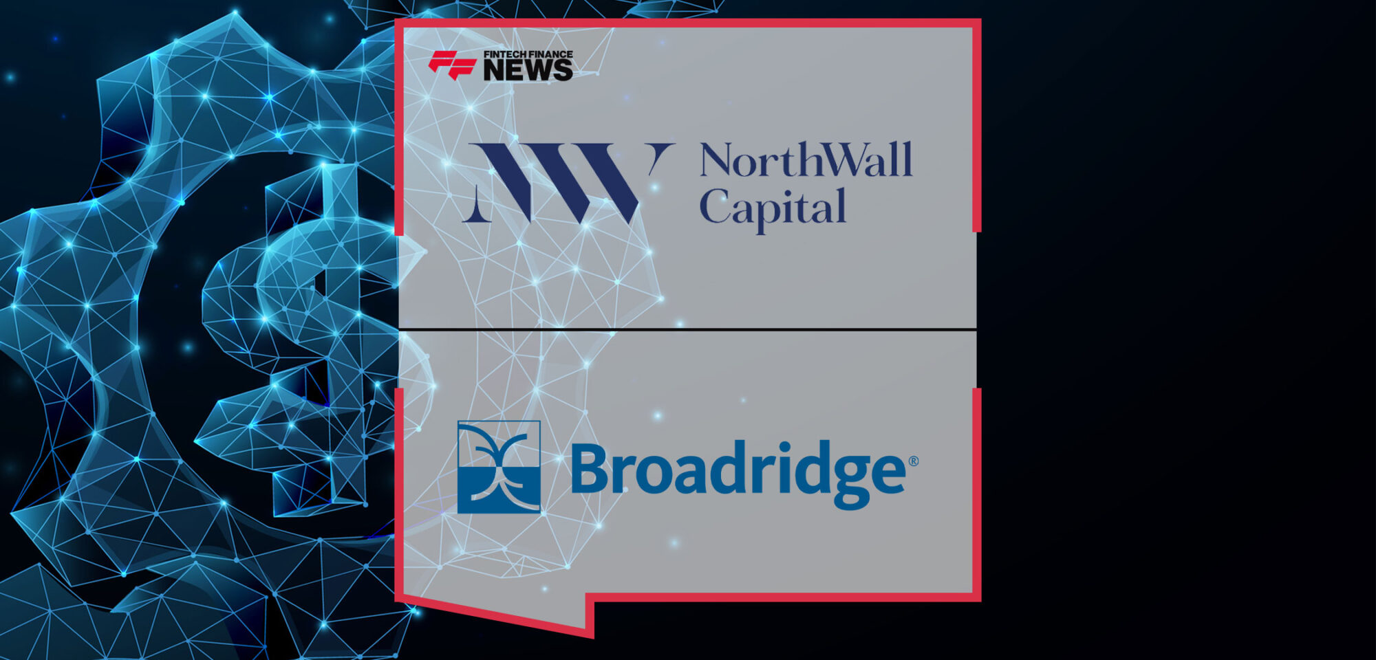 NorthWall-Capital to-scale -ts-Credit-Business-with-Broadridge’s-Solution