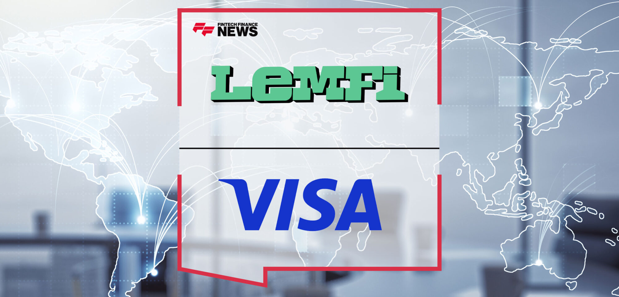 remittance-firm-lemfi-eyes-global-expansion-with-visa-cross-border-solutions-deal