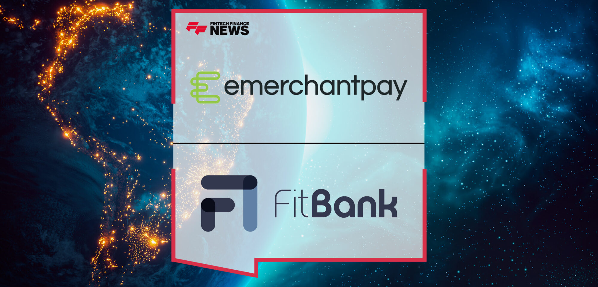 emerchantpay Joins Forces With Fitbank Strengthening Its Payments Offering in Latin America | Fintech Finance News