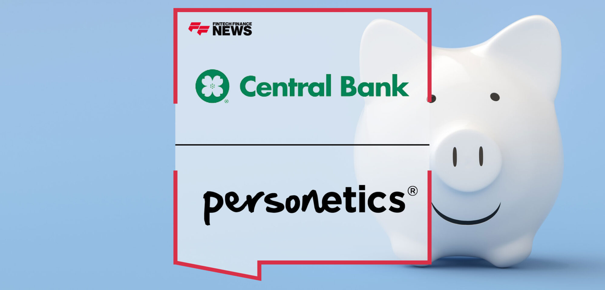 central-bank-boosts-financial-wellness-for-customers-through-personetics-ai-powered-platform