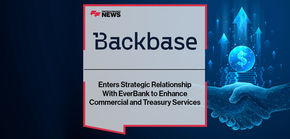 Backbase Enters Strategic Relationship With EverBank to Enhance Commercial and Treasury Services