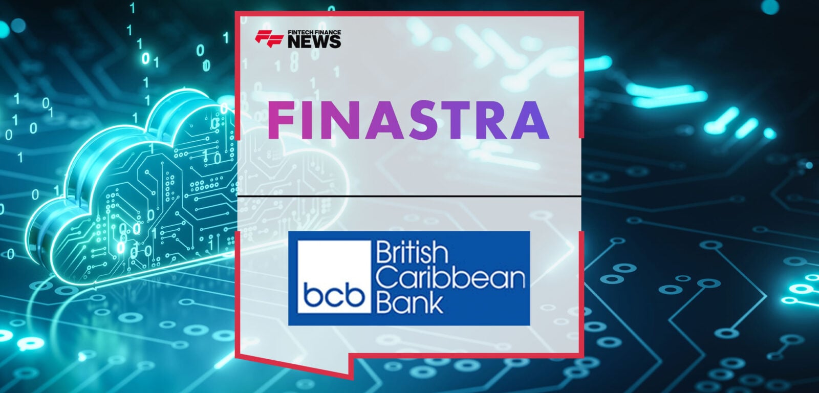 British-Caribbean-Bank-Selects-Finastra-to-Transform-Its-Core-Technology