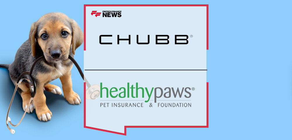 Chubb to Acquire Healthy Paws, a Leading Pet Insurance Provider