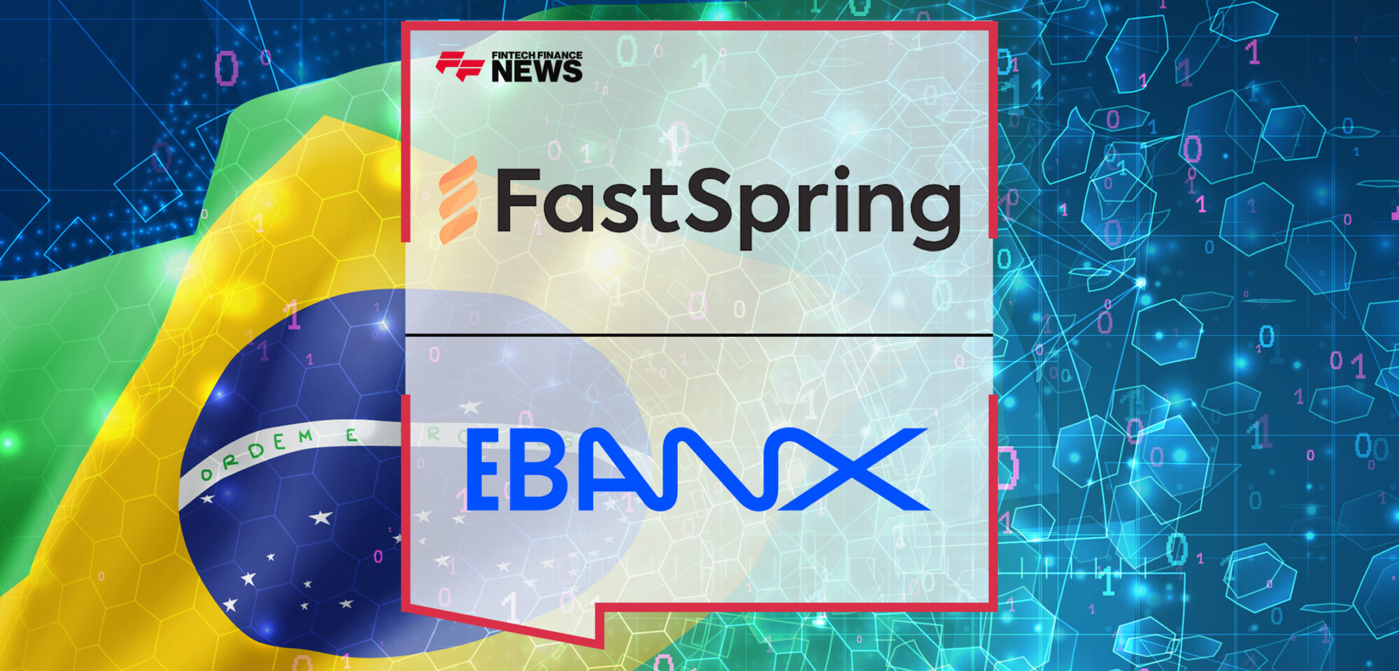 FastSpring and EBANX Forge Partnership to Expand Pix Payments for Digital Products in Brazil | Fintech Finance News