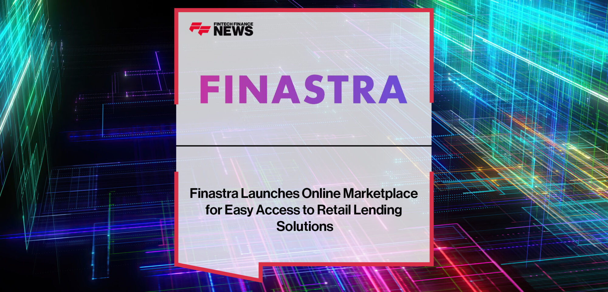 Finastra-Launches-Online-Marketplace-for-Easy-Access-to-Retail-Lending-SolutionsFinastra-Launches-Online-Marketplace-for-Easy-Access-to-Retail-Lending-Solutions