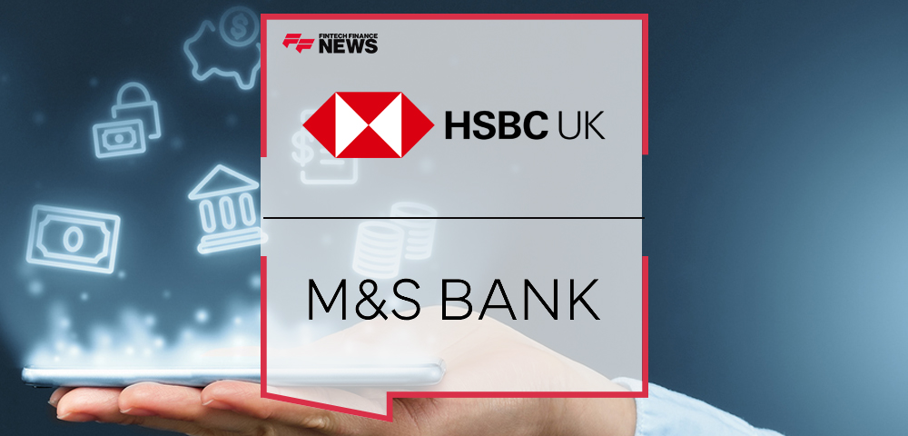M&S and HSBC UK Agree New M&S Financial Services Partnership