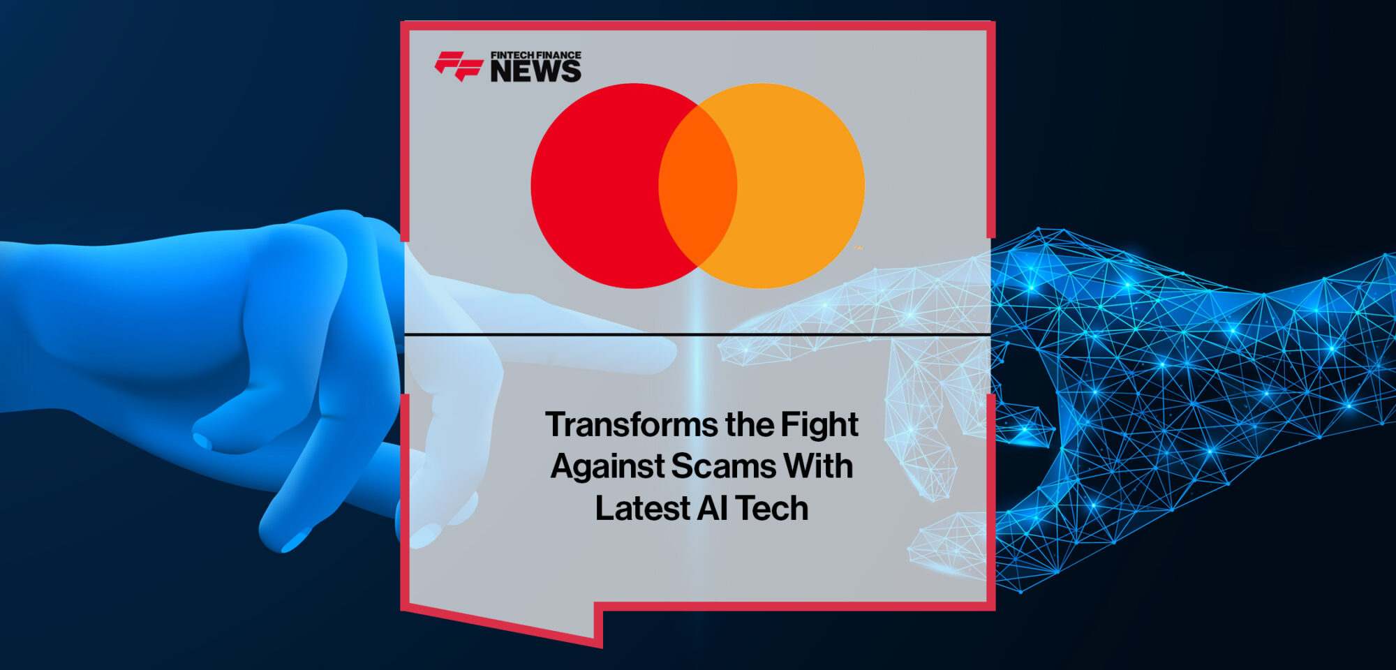 Mastercard Transforms the Fight Against Scams With Latest AI Tech | Fintech Finance News