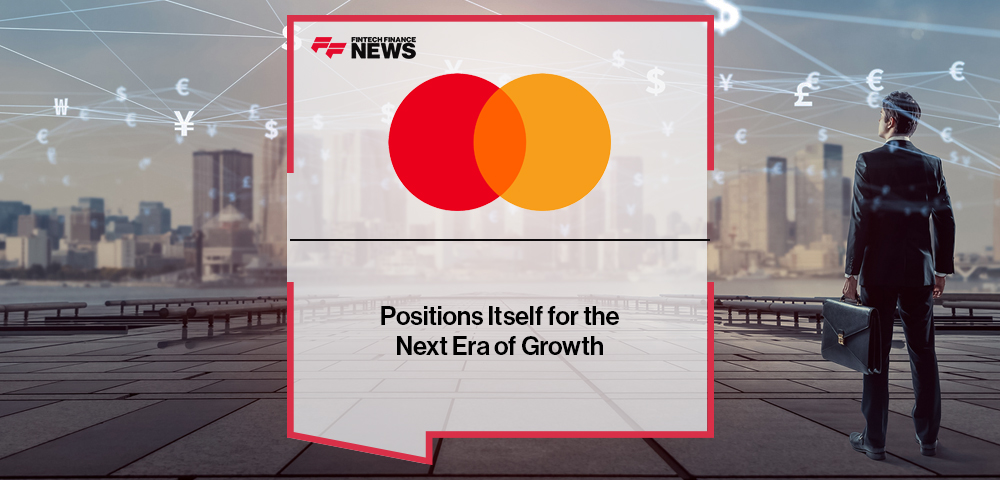 Mastercard Positions Itself for the Next Era of Growth