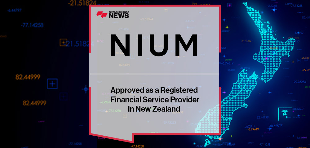 Nium Approved as a Registered Financial Service Provider in New Zealand