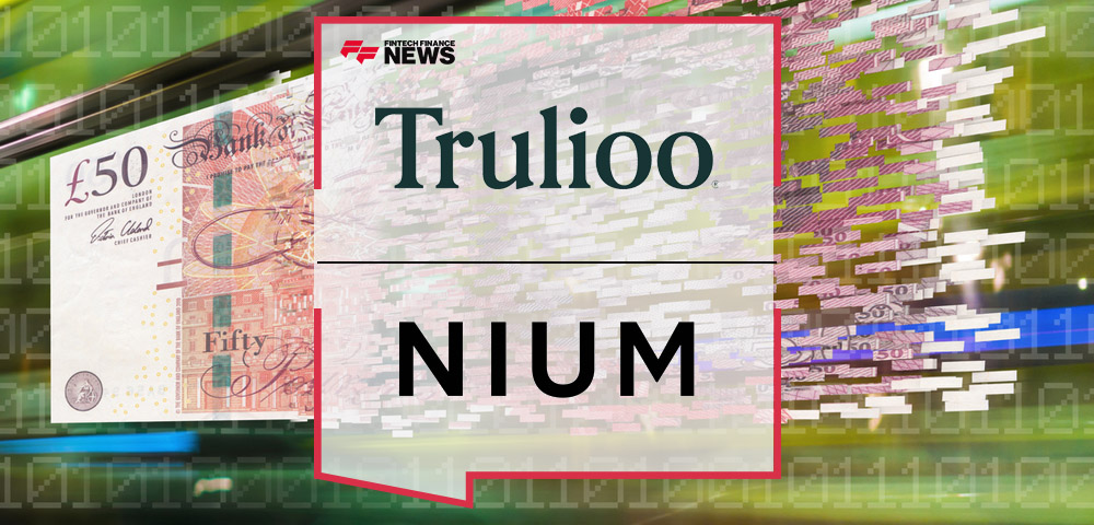 Trulioo and Nium Partner to Enhance UK Operations With Rapid, Compliant Payment Experiences