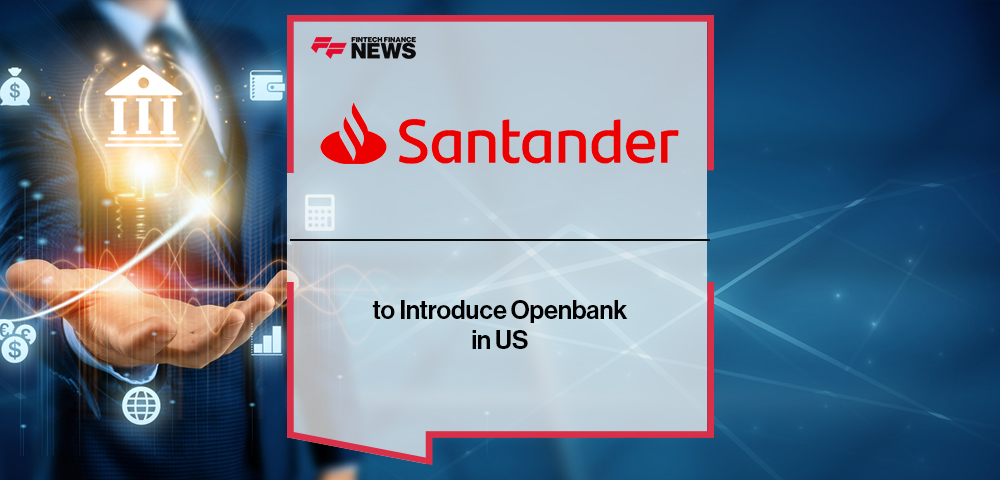 Santander to Introduce Openbank in US