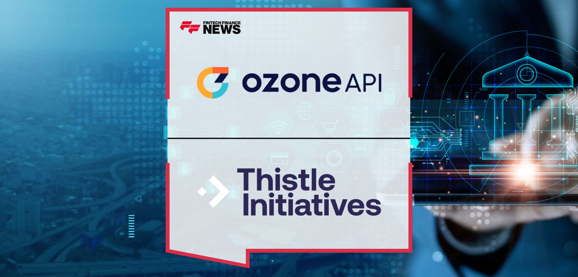 ozone-api-and-thistle-initiatives-to-help-banks-get-ahead-of-psd3