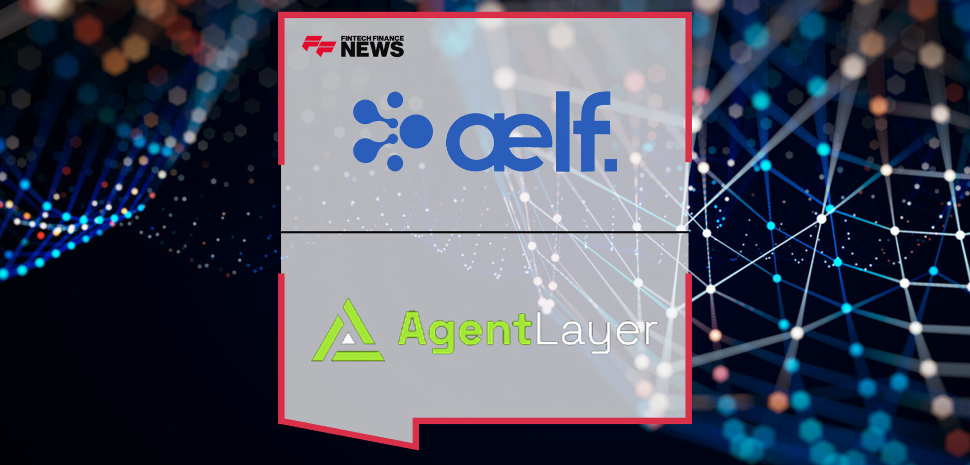 Powerful Duo Joint Hand- aelf is Pivoting to AI Blockchain by Forging Alliance with AgentLayer | Fintech Finance News