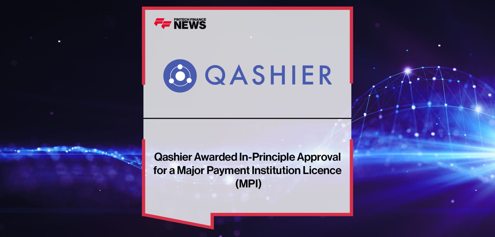 Qashier-Awarded-In-Principle-Approval-for-a-Major-Payment-Institution-Licence-(MPI)