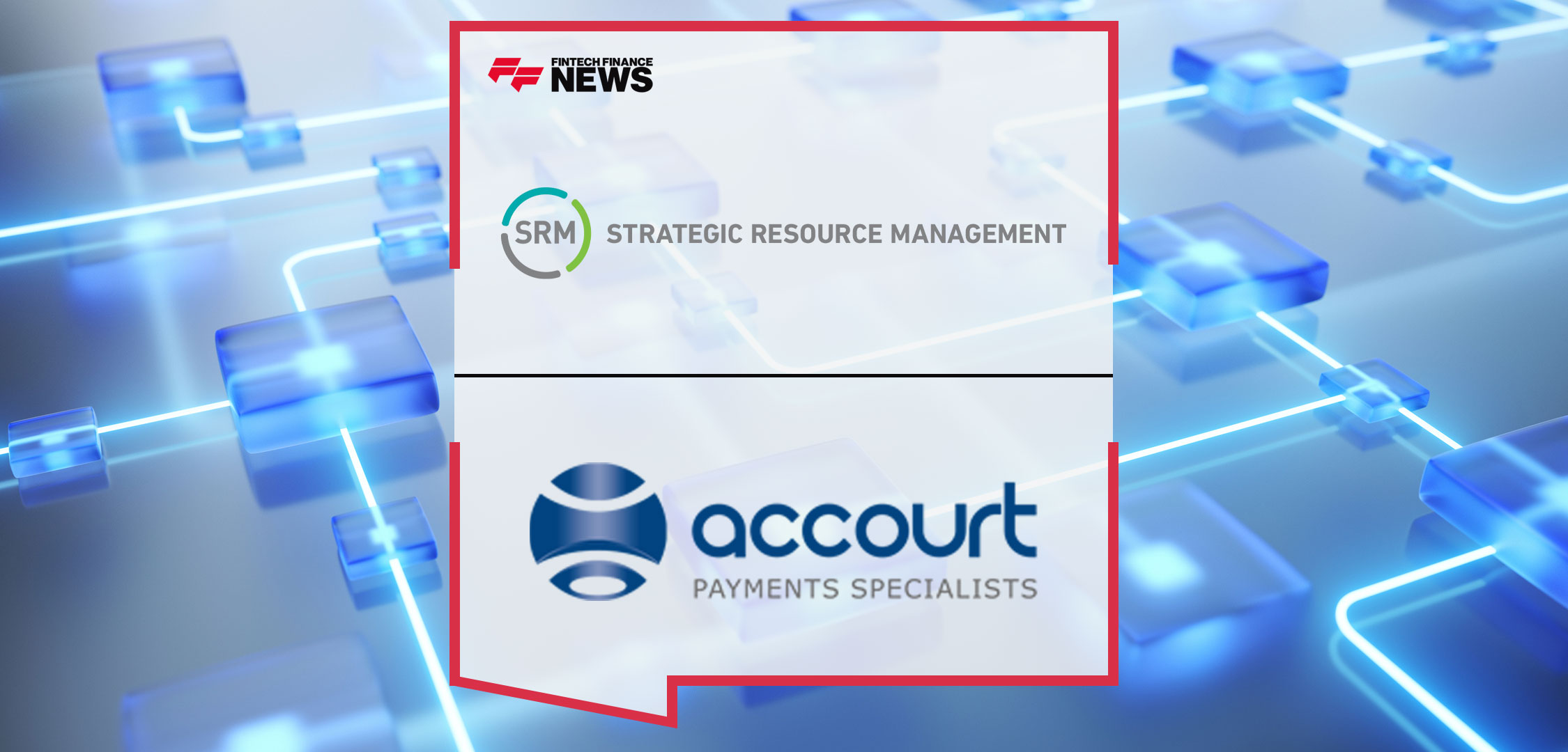 SRM-Acquires-Accourt-Payments-Specialists-in-United-Kingdom,-Strengthens-Global-Payments-Consulting-Capability