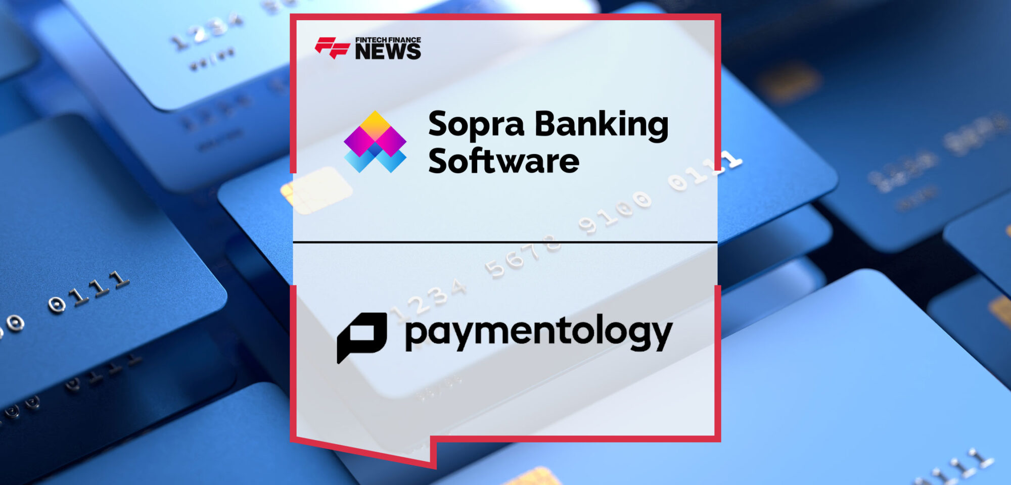 Sopra-Banking-Software-and-Paymentology-Forge-Strategic-Partnership-to-Revolutionise-Global-Card-Issuing-Services