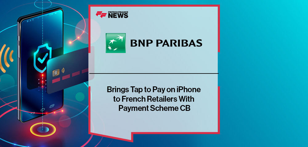 BNP Paribas Brings Tap to Pay on iPhone to French Retailers With Payment Scheme CB