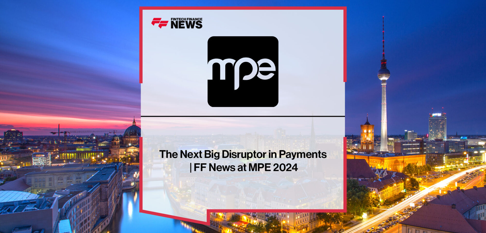 Payments industry leaders at MPE 2024 discuss account-to-account payments, open banking, digital wallets, CBDCs, and the future disruptors shaping fintech and digital payments.