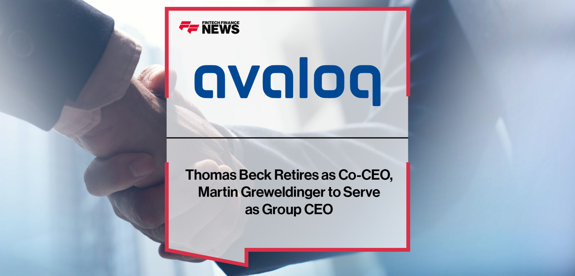 Thomas Beck Retires as Avaloq Co-CEO, Martin Greweldinger to Serve as Group CEO | Fintech Finance News