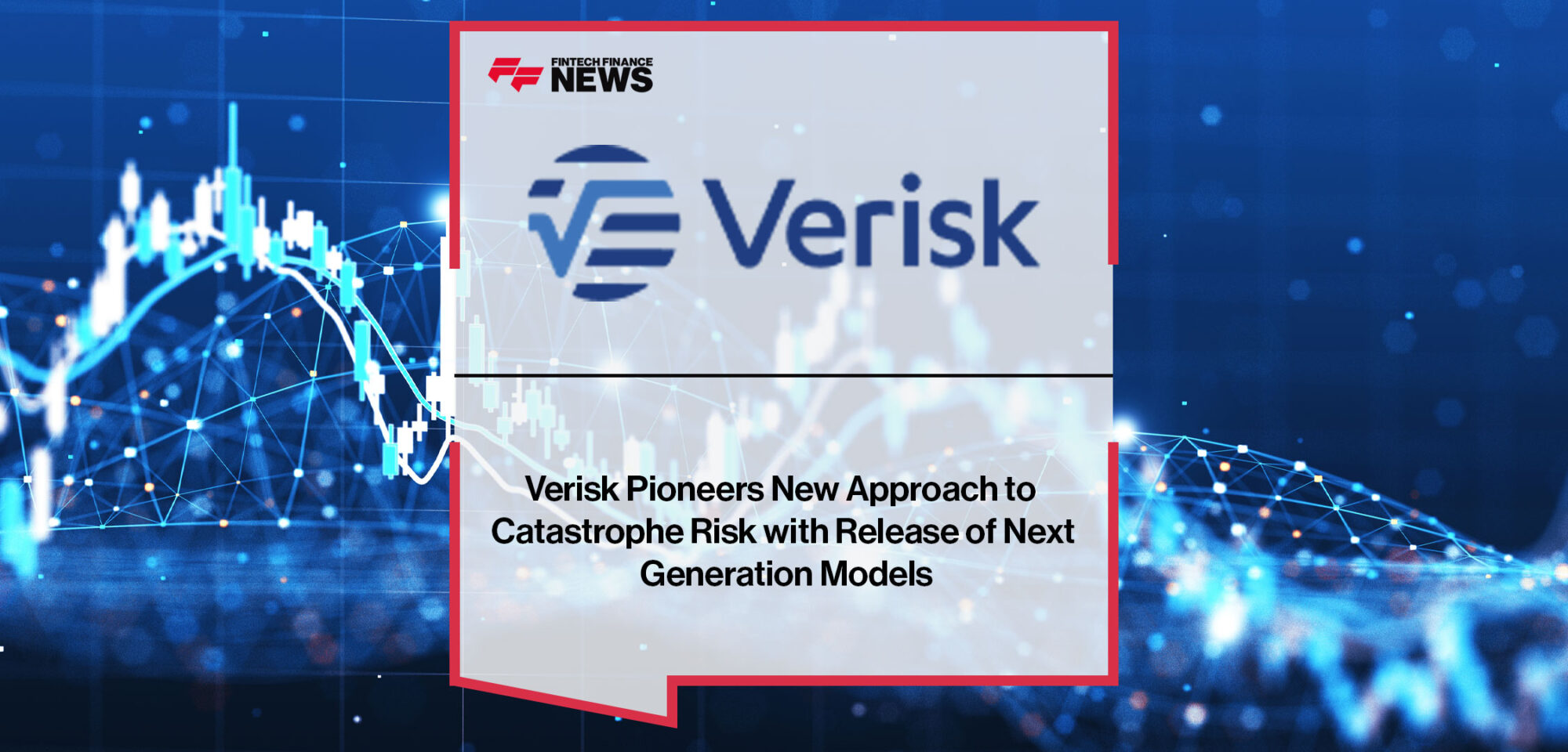 Verisk-Pioneers-New-Approach-to-Catastrophe-Risk-with-Release-of-Next-Generation-Models