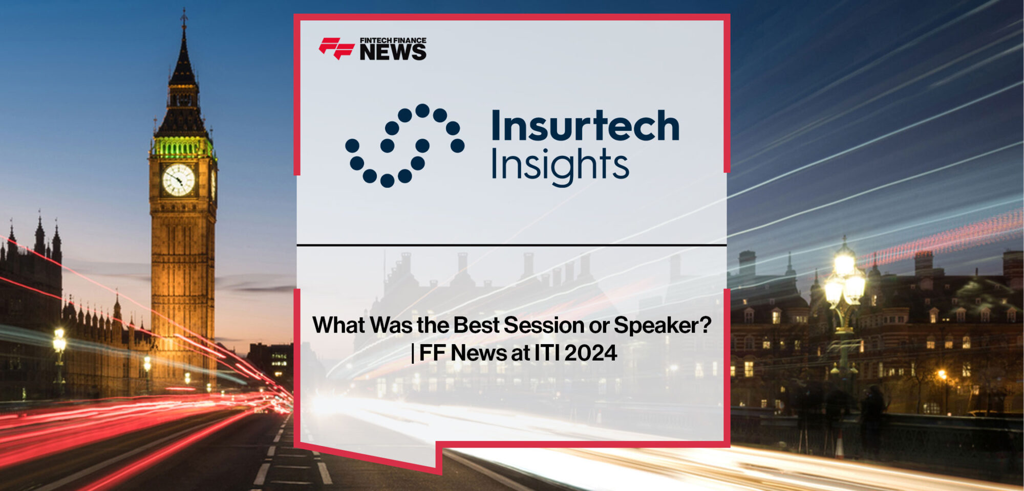 What-Was-the-Best-Session-or-Speaker--FF-News-at-ITI-2024