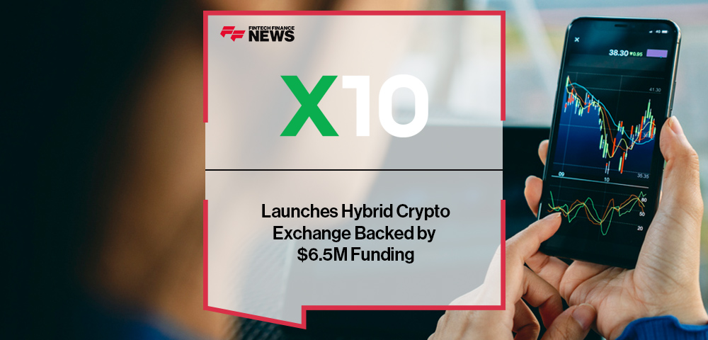 X10 Launches Hybrid Crypto Exchange Backed by $6.5M Funding