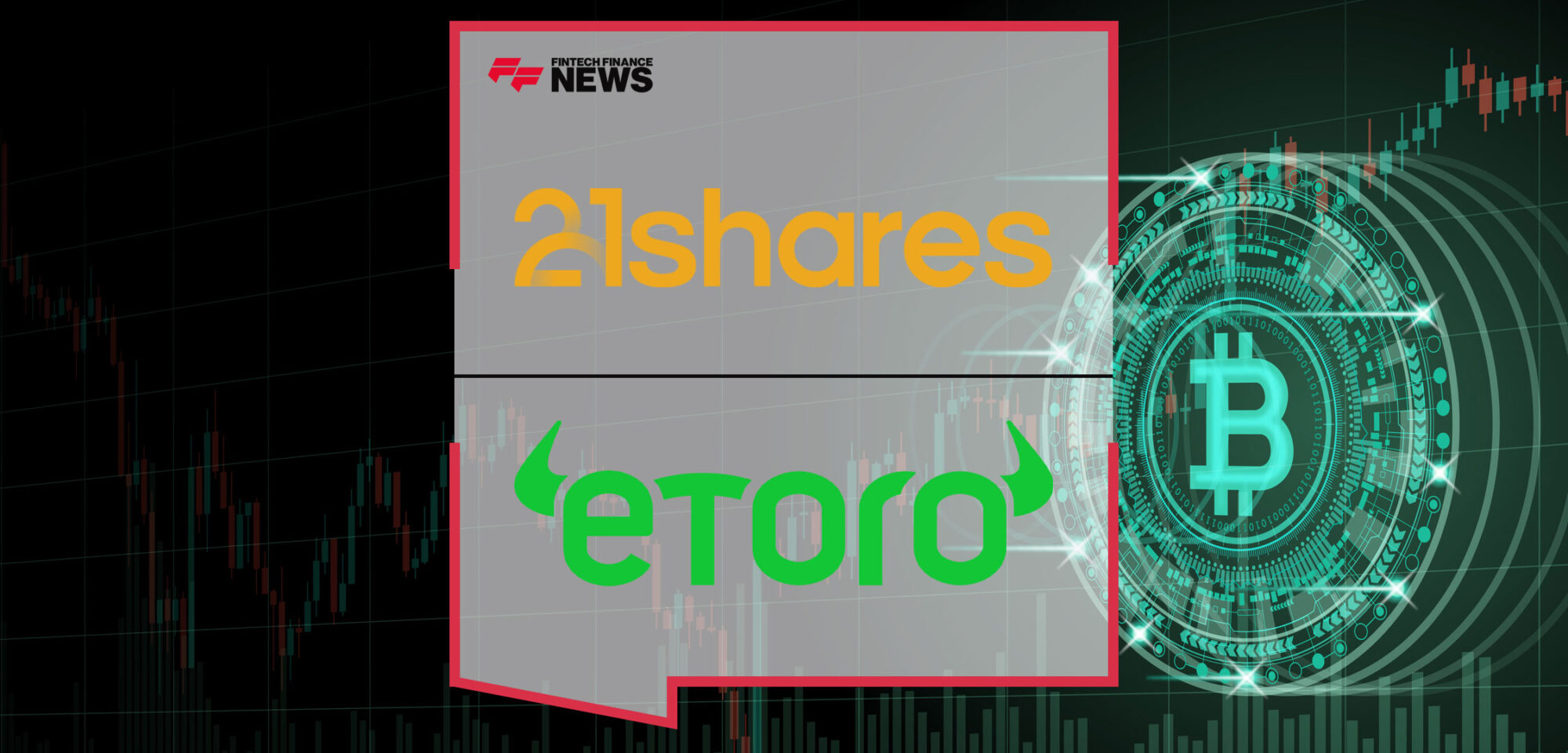 etoro-and-21shares-collaborate-to-introduce-new-crypto-portfolio-that-offers-a-data-driven-approach-to-crypto-investing