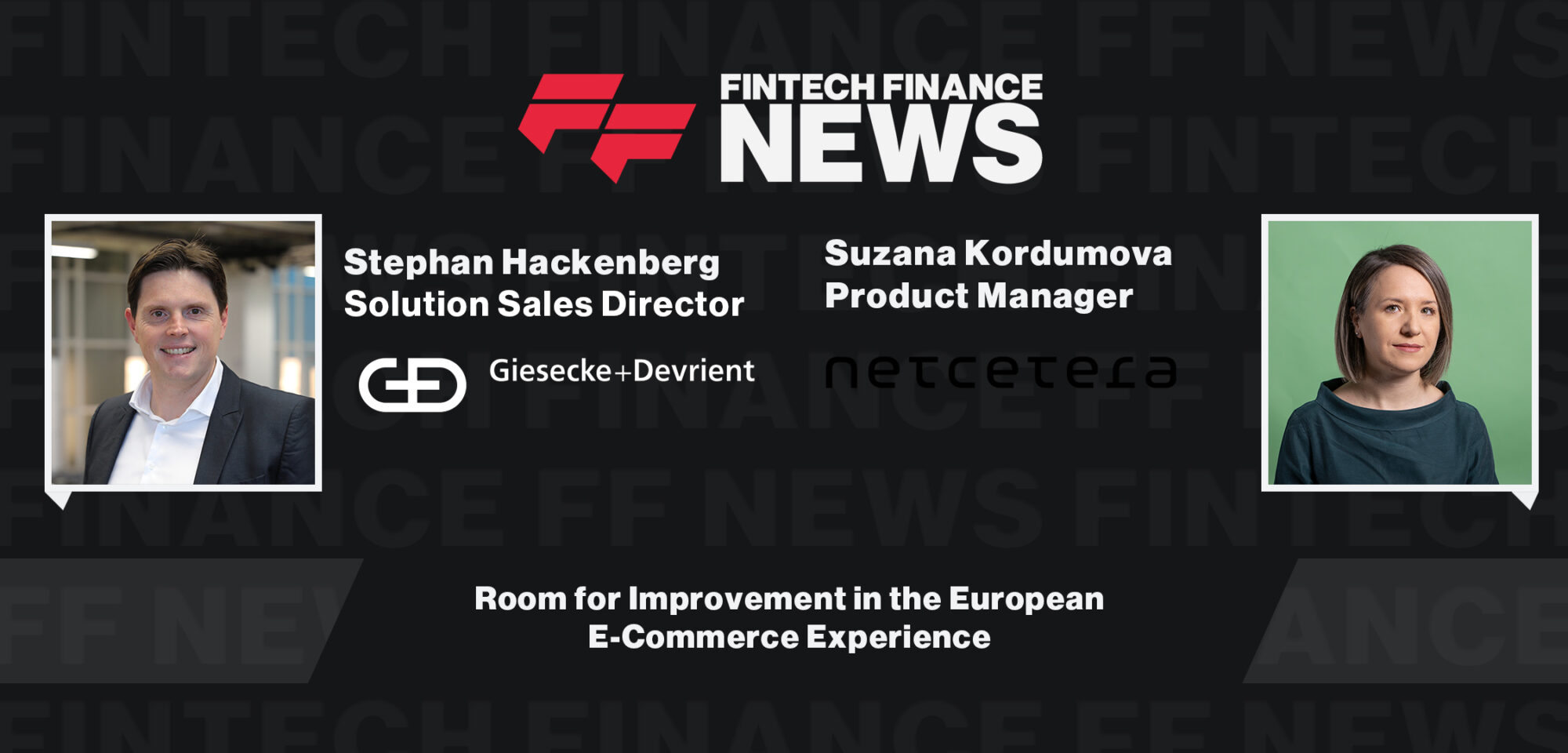 Stephan Hackenberg of Giesecke+Devrient and Suzana Kordumova of Netcetera discuss European e-commerce trends, payment innovation, fraud prevention, Click to Pay, and merchant challenges at MPE 2024.|Room for Improvement in the European E-Commerce Experience | Giesecke+Devrient