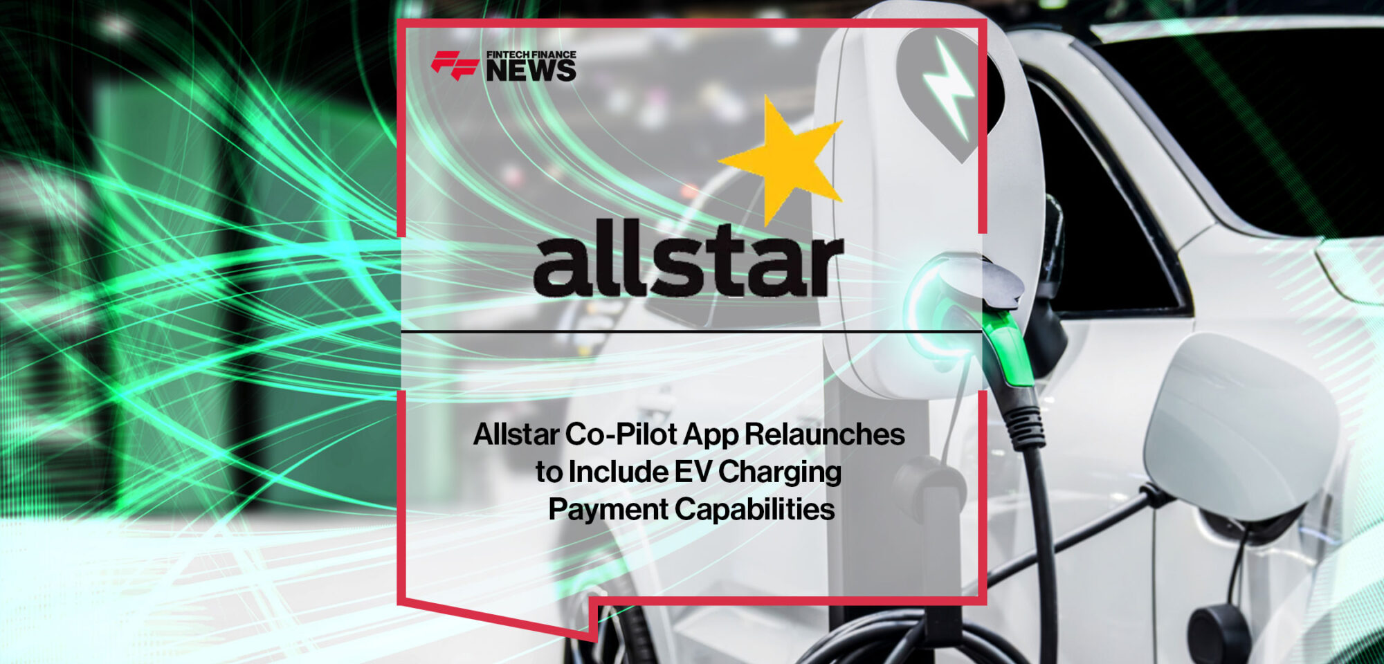 allstar-co-pilot-app-relaunches-to-include-ev-charging-payment-capabilities