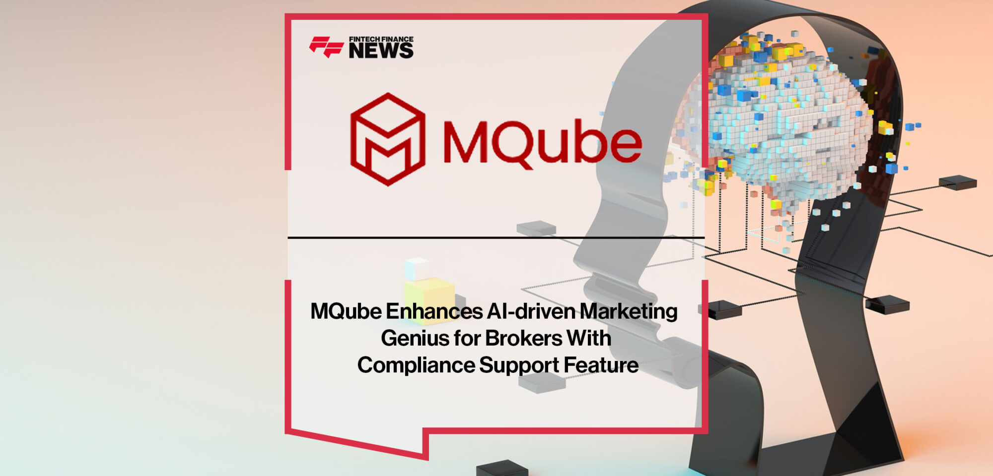 mqube-enhances-ai-driven-marketing-Genius-for-brokers-with-compliance-support-feature