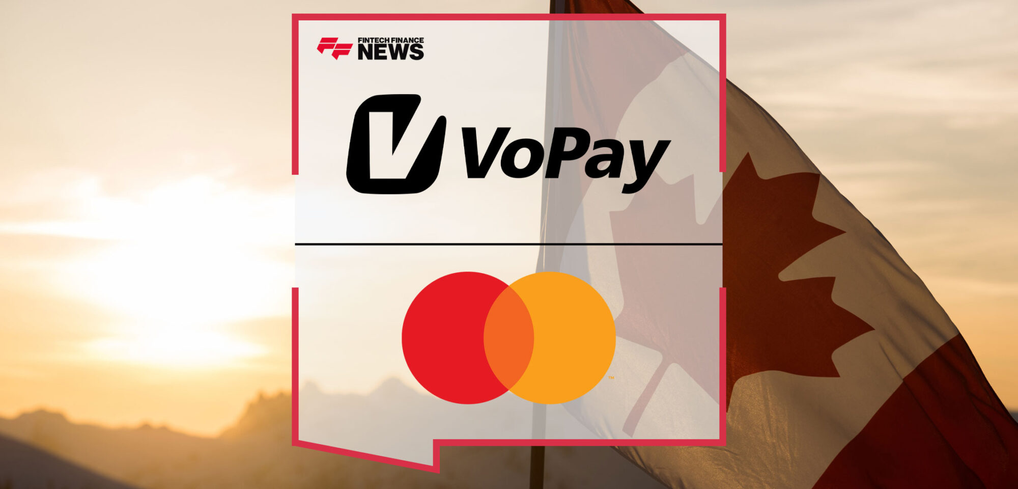 mastercard-and-leading-canadian-fintech-vopay-enter-strategic-partnership-to-Aid-Money-Movement-for-Canadians-with-Mastercard-Move