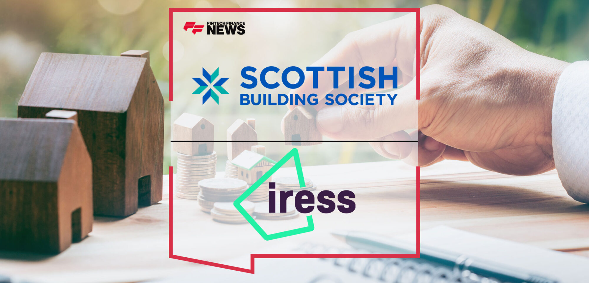 scottish-building-society-goes-live-with-iress-mso-Creating-Efficiencies-in-the-Mortgage-Process