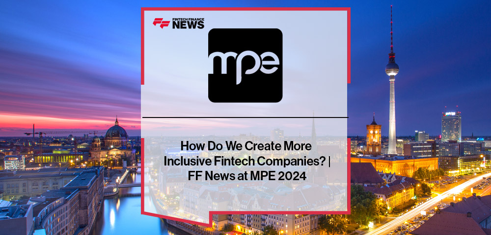 Claire Maslen, independent payments consultant and Osmodal Group advisor, discusses diversity and inclusion in fintech, gender diversity, digital wallets, and financial inclusion during an interview with FF News at MPE 2024 in Berlin.
