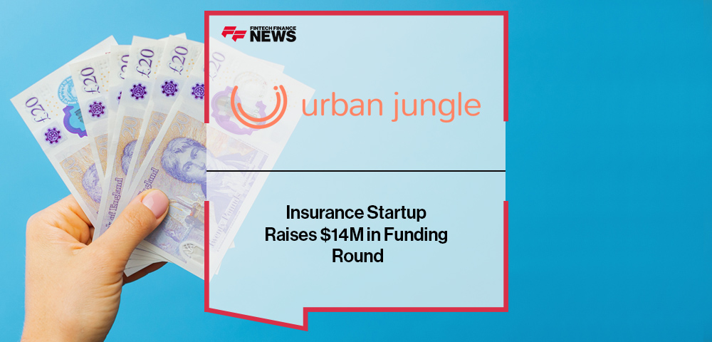 Insurance Startup Urban Jungle Raises $14m in Funding Round