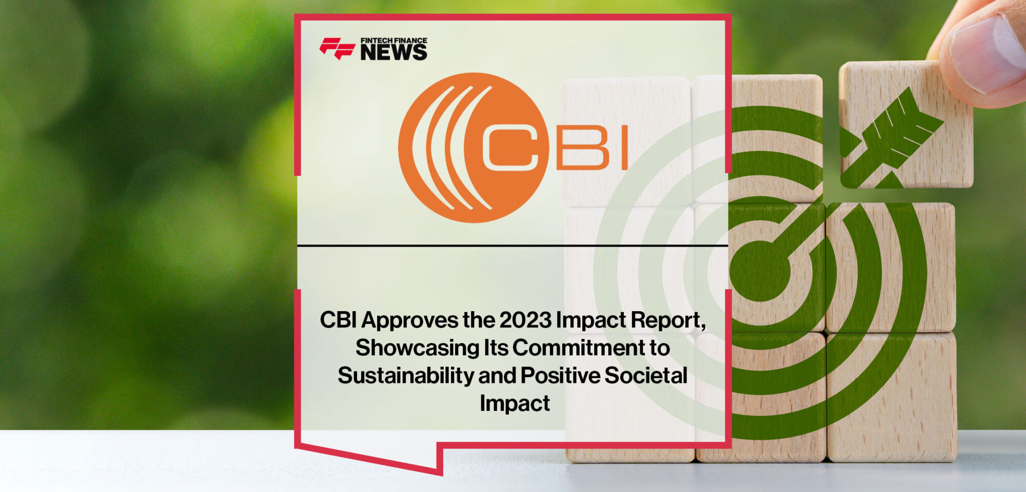 CBI-Approves-the-2023-Impact-Report,-Showcasing-Its-Commitment-to-Sustainability-and-Positive-Societal-Impact