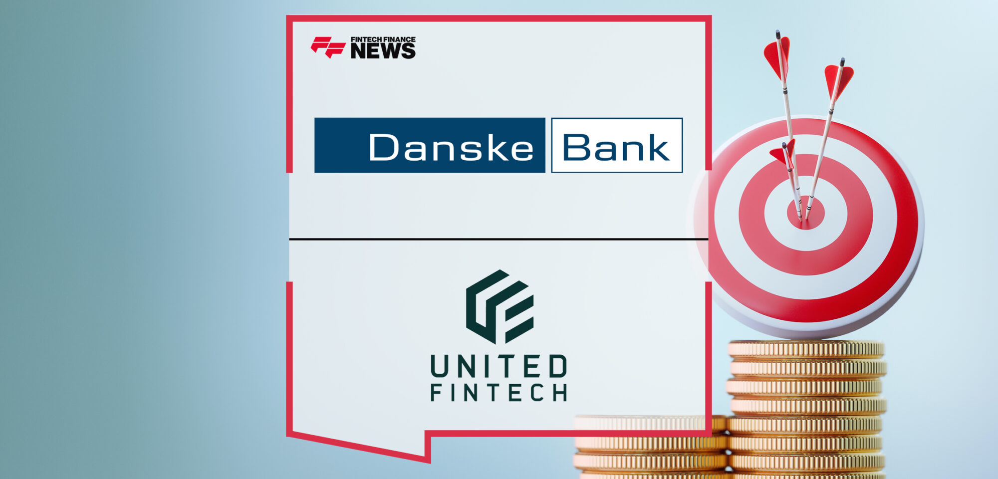 Danske Bank Invests in United Fintech and Joins Board to Digitally Support its Forward ’28 Strategy | Fintech Finance News