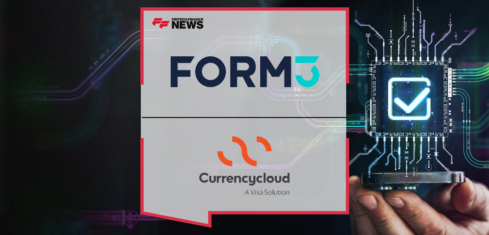 Currencycloud Partners With Form3 to Boost Confirmation of Payee Fraud Detection Offering in the UK