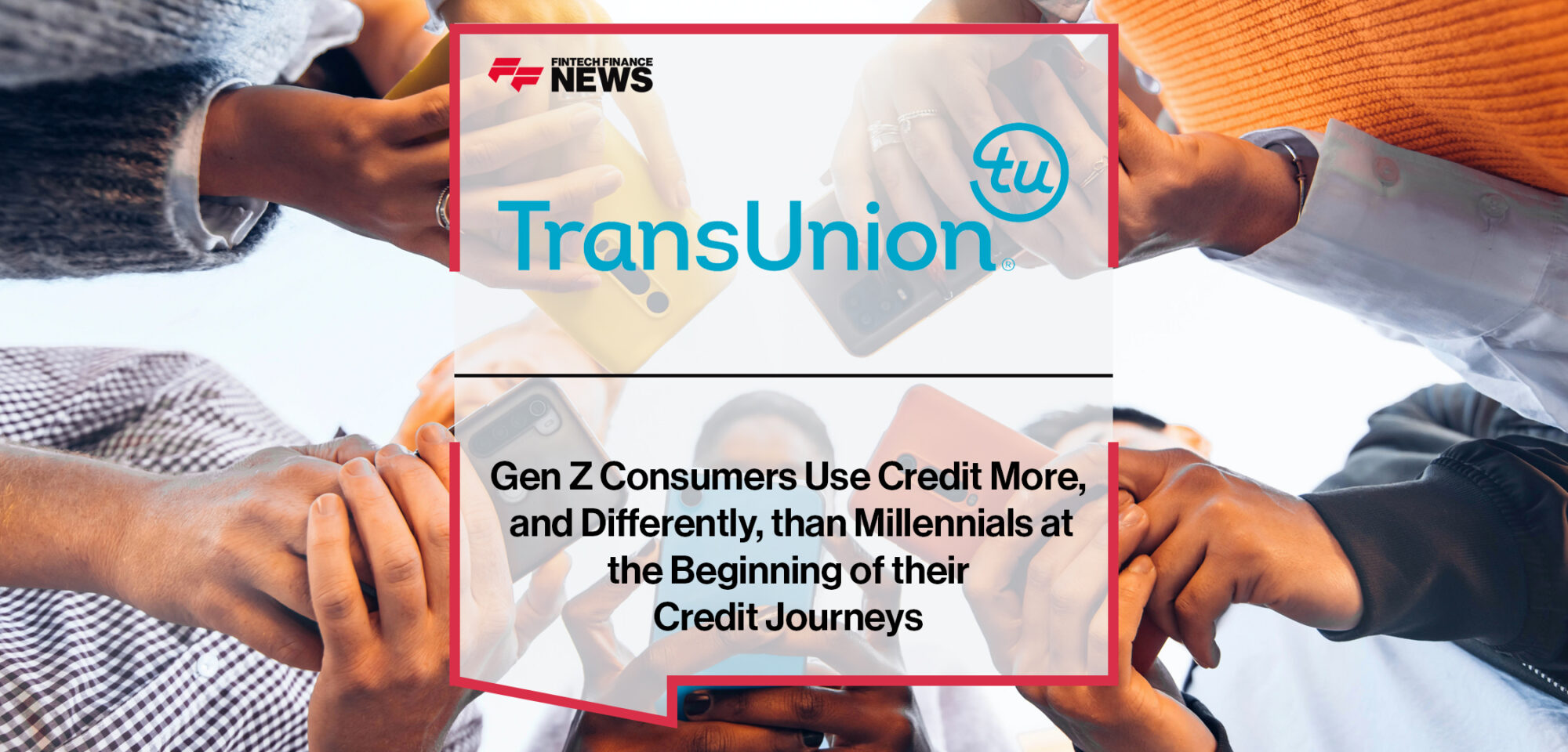 Gen Z Consumers Use Credit More, and Differently, than Millennials at the Beginning of their Credit Journeys | Fintech Finance News