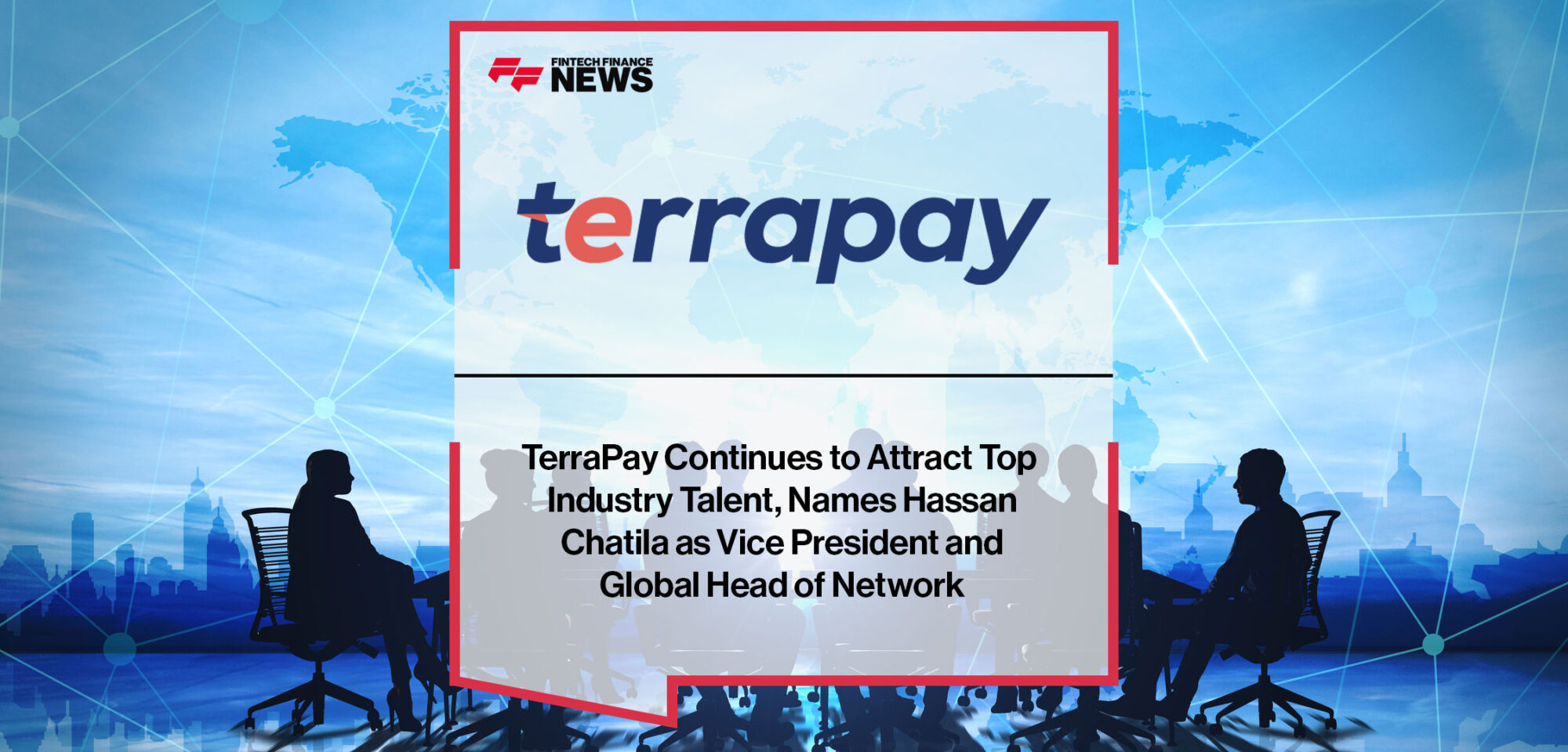 terrapay-continues-to-attract-top-industry-talent-names-hassan-chatila-as-vice-president-and-global-head-of-network