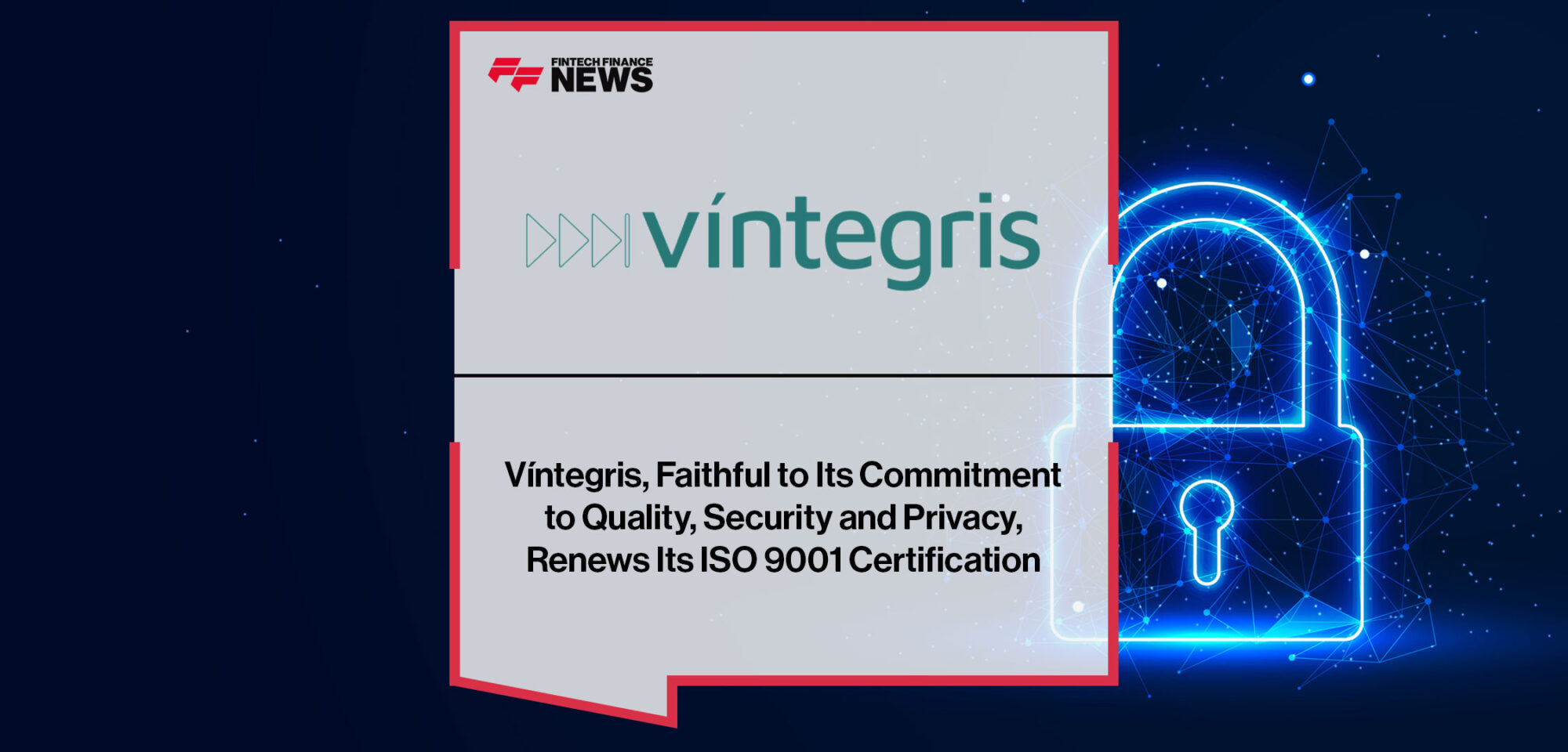 vintegris-faithful-to-its-commitment-to-quality-security-and-privacy-renews-its-iso-9001-certification