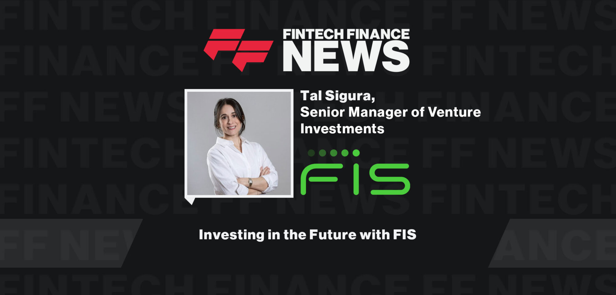 Investing-in-the-Future-with-FIS-FF-News-at-Fintech-Meetup-2024