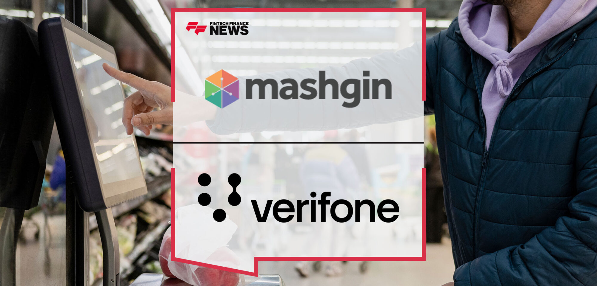 Mashgin-to-Integrate-Its-AI-Self-Checkout-System-with-Verifone-Commander