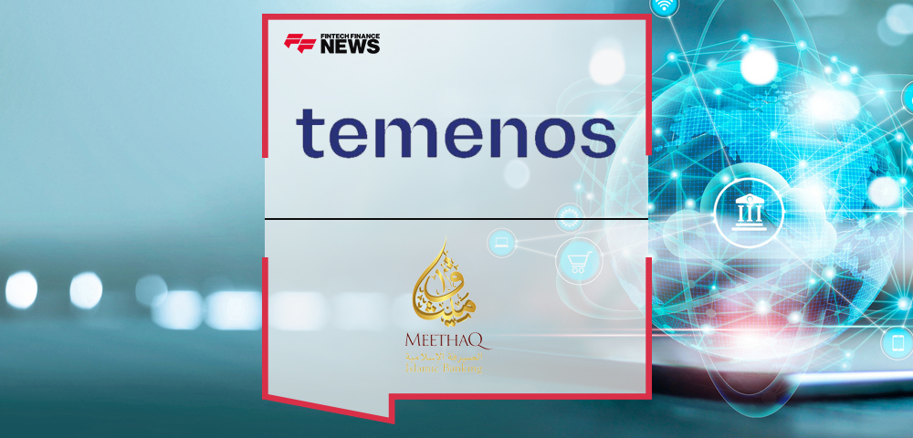 Meethaq Goes Live on Temenos for Retail and Corporate Core Banking