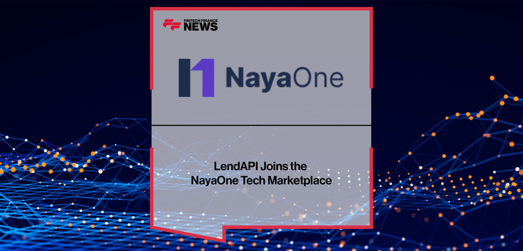 lendapi-joins-the-nayaone-tech-marketplace