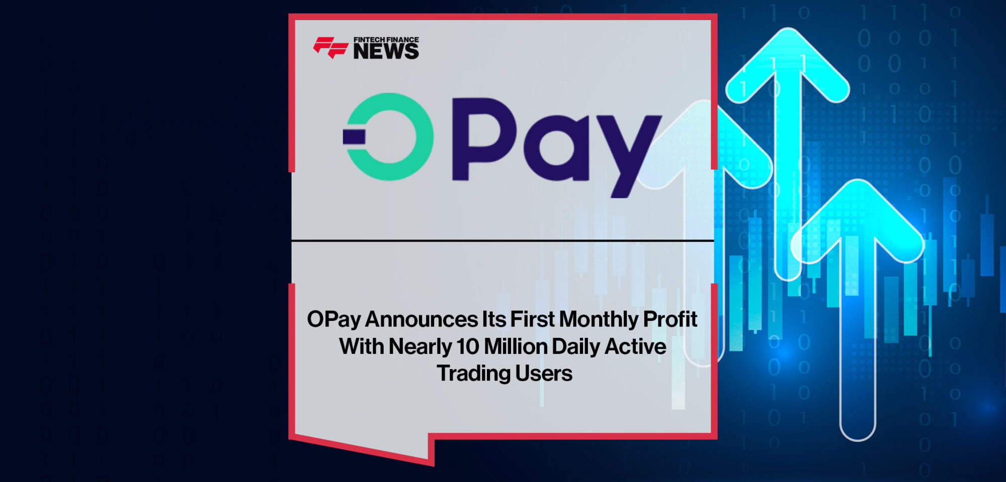OPay-Announces-Its-First-Monthly-Profit-With-Nearly-10-Million-Daily-Active-Trading-Users