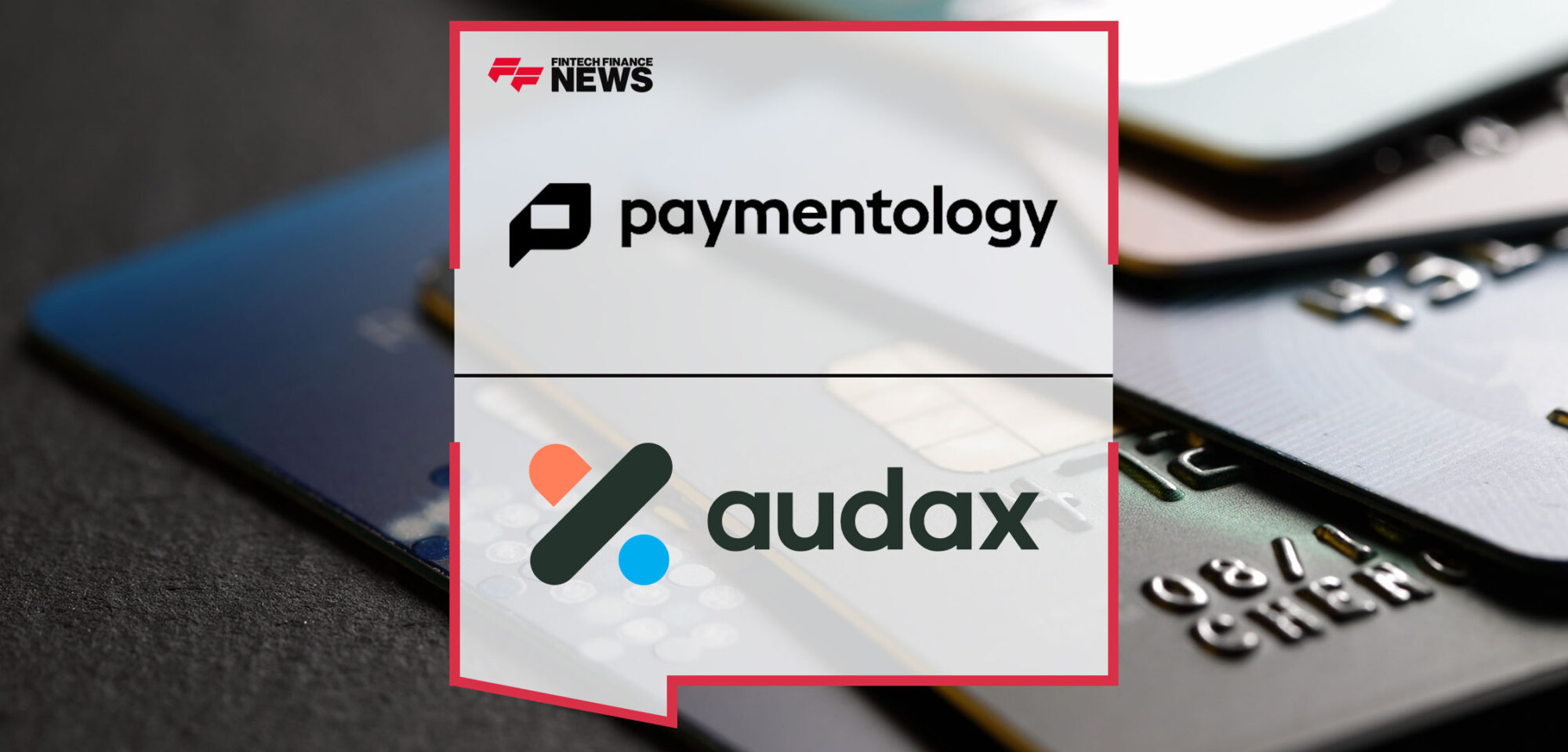 Paymentology-and-Audax-Financial-Technology-Forge-Strategic-Partnership-to-Provide-an-End-to-End-Cards-as-a-Service-Solution